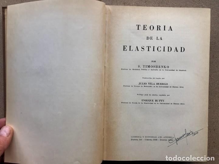 Libros de segunda mano: Teor&iacute;a de la Elasticidad / Timoshenko / Librer&iacute;a y Editorial &rdquo;El Ateneo&rdquo; / 1946 / - Foto 13