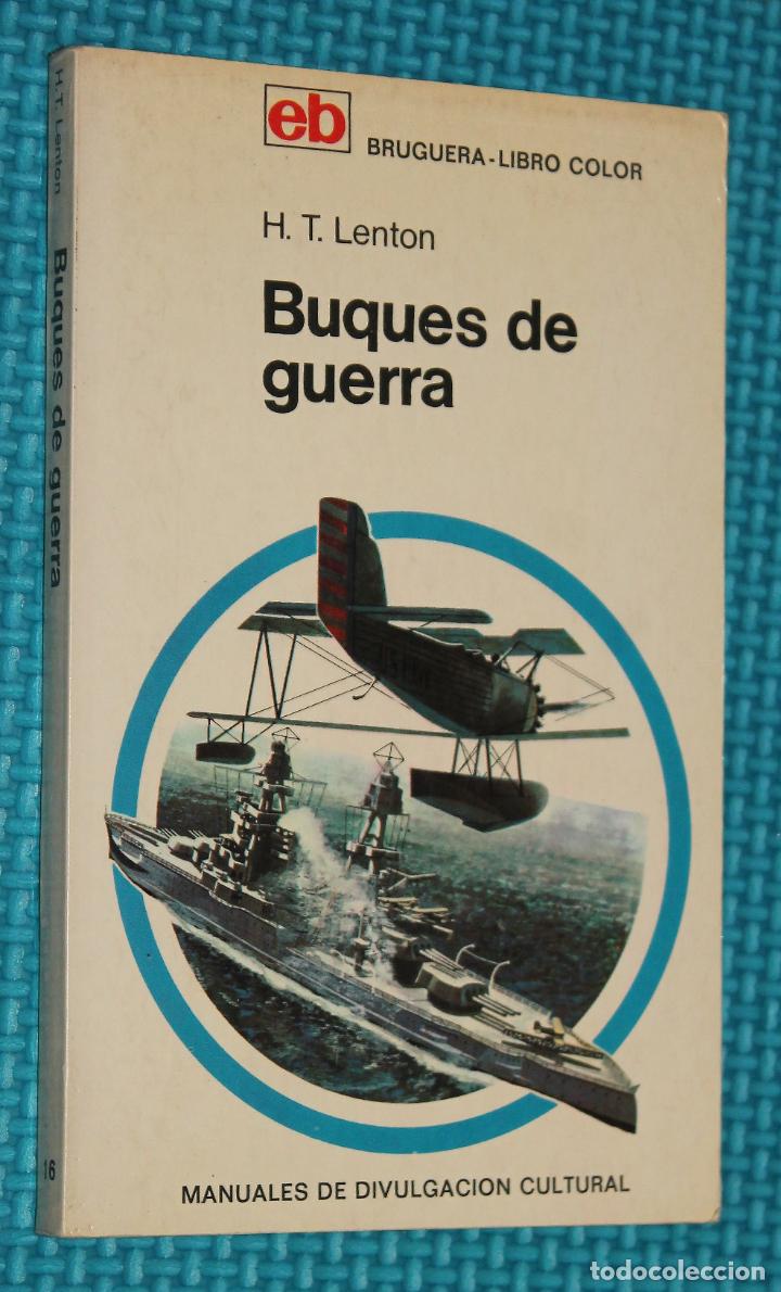 Libros de segunda mano: BUQUES DE GUERRA, H.T. LENTON, BRUGUERA - Foto 1