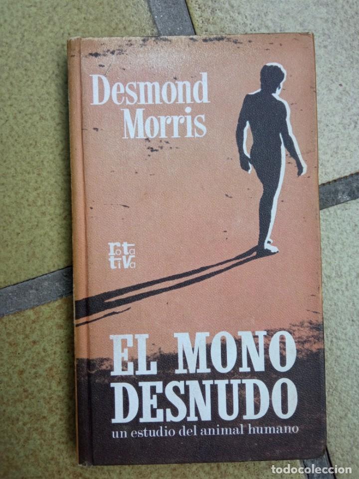 Libros de segunda mano: El mono desnudo. Autor: Desmond Morris - Foto 1