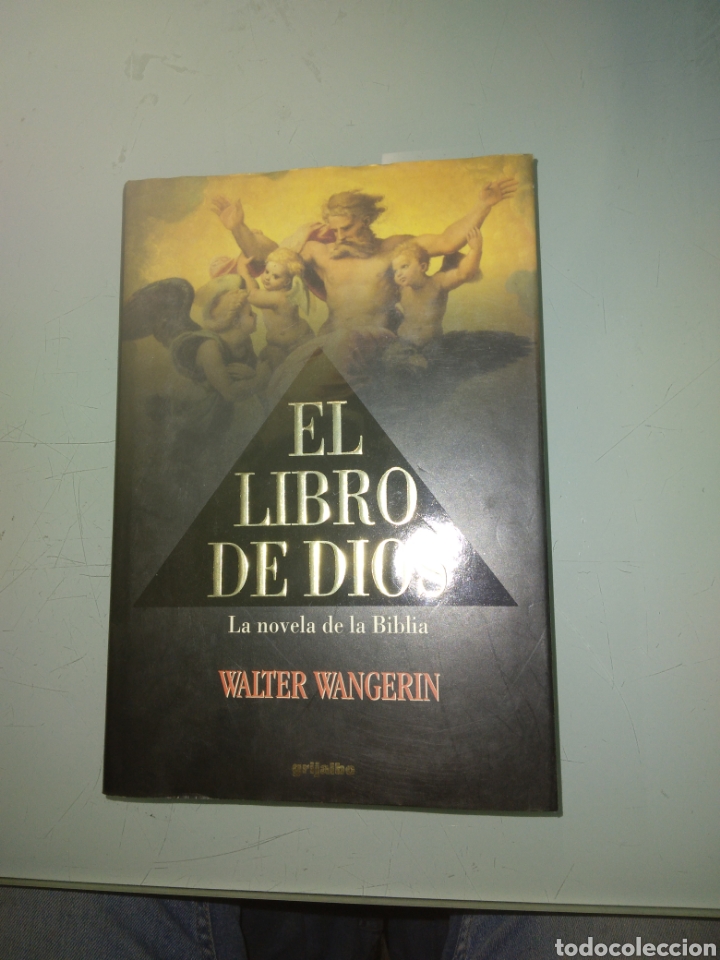 Libros de segunda mano: Walter Wangerin, El.libro de Dios, Grijalbo - Foto 1