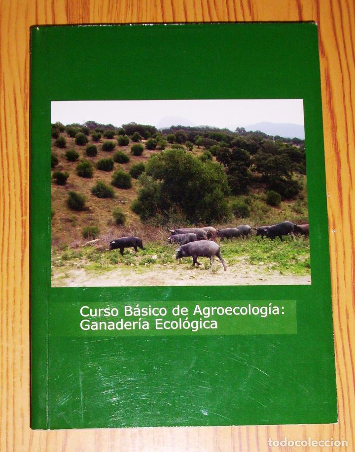 Second hand books: MORENO CARBONELL, Laura. Curso b&aacute;sico de agroecolog&iacute;a : Ganader&iacute;a ecol&oacute;gica. - Villamart&iacute;n (C&aacute;diz)