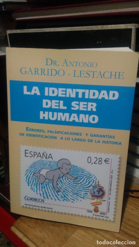 Libros de segunda mano: LA IDENTIDAD DEL SER HUMANO, DR. ANTONIO GARRIDO LESTACHE - Foto 1