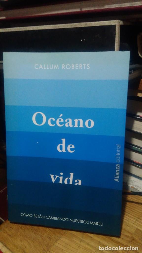 Libros de segunda mano: OC&Eacute;ANO DE VIDA, CALLUM ROBERTS, ED. ALIANZA - Foto 1