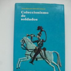 Libros de segunda mano: COLECCIONISMO DE SOLDADOS. JOSÉ MANUEL ALLENDESALAZAR. EDITORIAL EVEREST. Lote 334981728