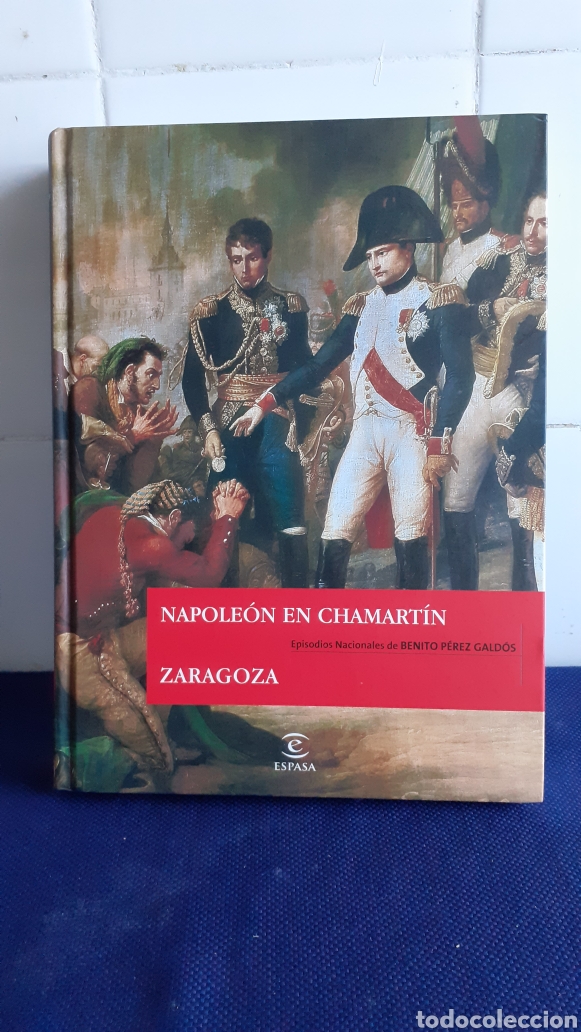 Libros de segunda mano: EPISODIOS NACIONALES, ESPASA, NAPOLEON EN CHAMARTIN, ZARAGOZA, LIBRO IMPECABLE - Foto 1