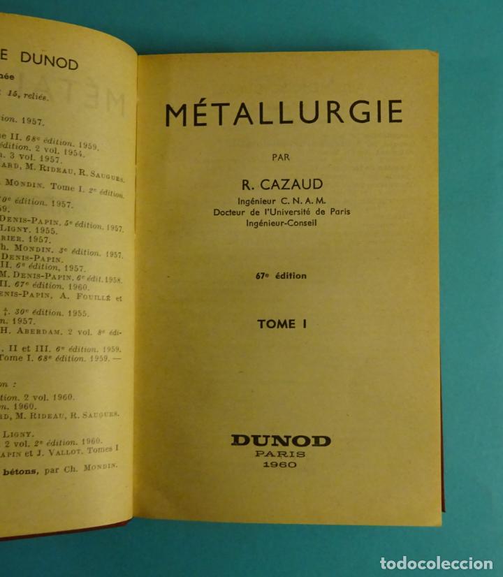 Libros de segunda mano: M&Eacute;TALLURGIE. R. CAZAUD. DUNOD 1960 - Foto 2