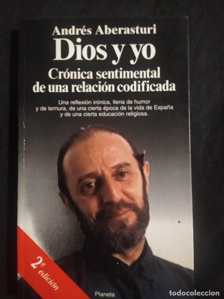 Libros de segunda mano: Dios y yo - Andr&eacute;s Aberasturi. FIRMADO - Foto 1