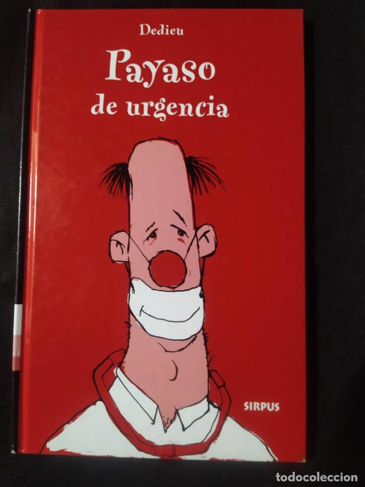 Libros de segunda mano: PAYASO DE URGENCIA - THIERRY DEDIEU - Foto 1