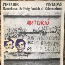 Libros de segunda mano: PINTADES - PINTADAS. BARCELONA DE PUIG ANTICH AL REFERENDUM. LA GAYA CIENCIA 1977. Lote 335163133