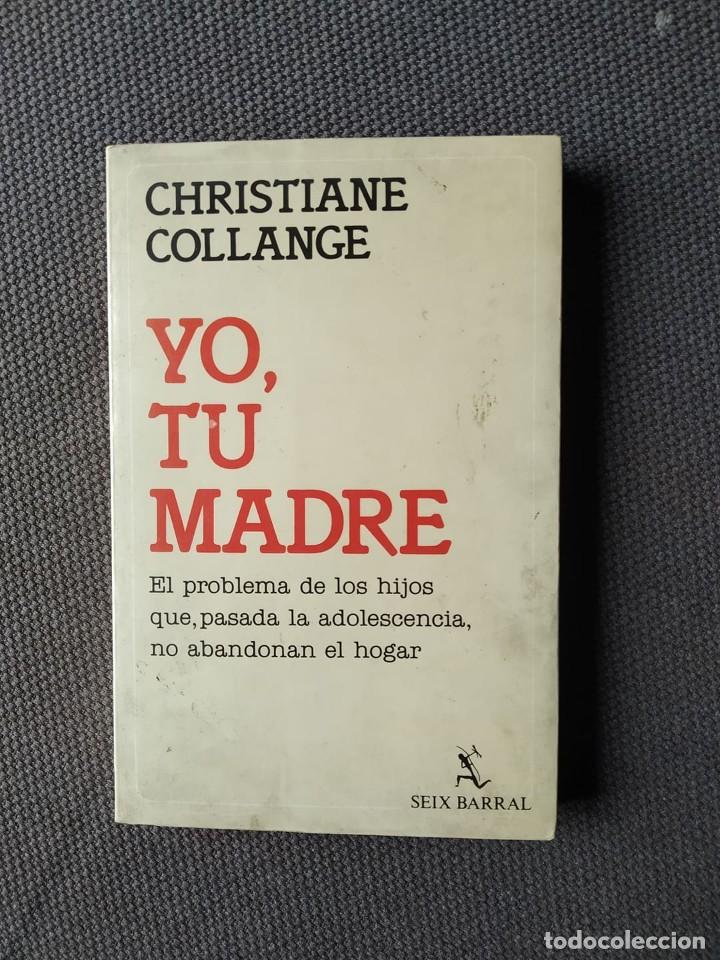 Libros de segunda mano: YO TU MADRE - COLLANGE, CHRISTIANE - Foto 1