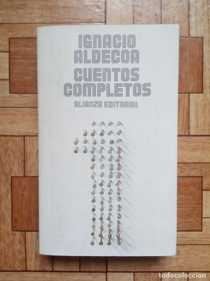 Libros de segunda mano: IGNACIO ALDECOA - CUENTOS COMPLETOS - Foto 1