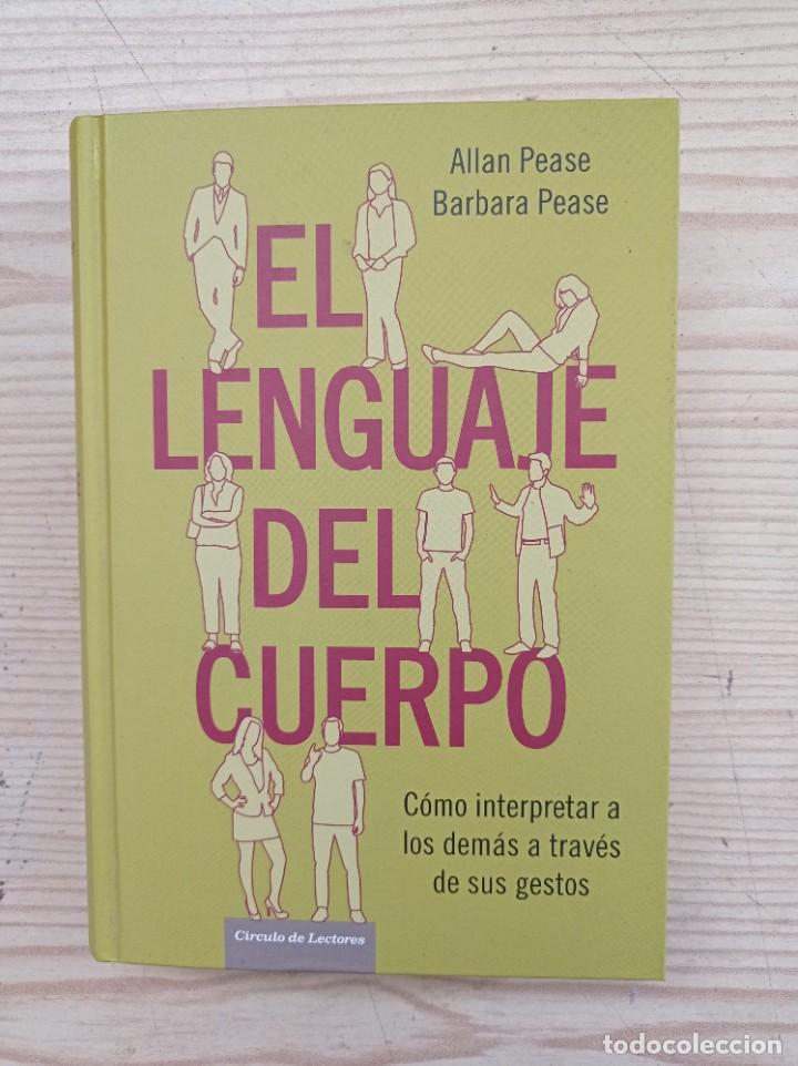 Libros de segunda mano: El Lenguaje Del Cuerpo - Allan Pease - 2012 - Circulo De Lectores - Foto 1