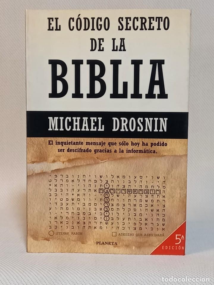 Libros de segunda mano: El C&oacute;digo Secreto de la Biblia. Michael Drosnin. Editorial Planeta. 1998. - Foto 1