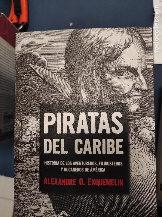 Libros de segunda mano: PIRATAS DEL CARIBE de ALEXANDRE O. EXQUEMELIN
