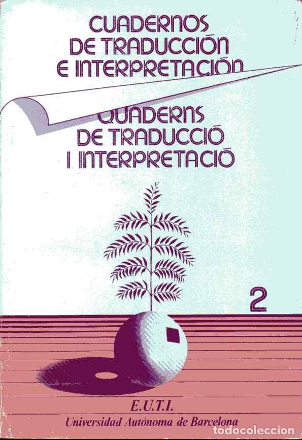 Libros de segunda mano: CUADERNOS DE TRADUCCI&Oacute;N E INTERPRETACI&Oacute;N - HOMENAJE A JOS&Eacute; MAR&Iacute;A VALVERDE - Foto 1