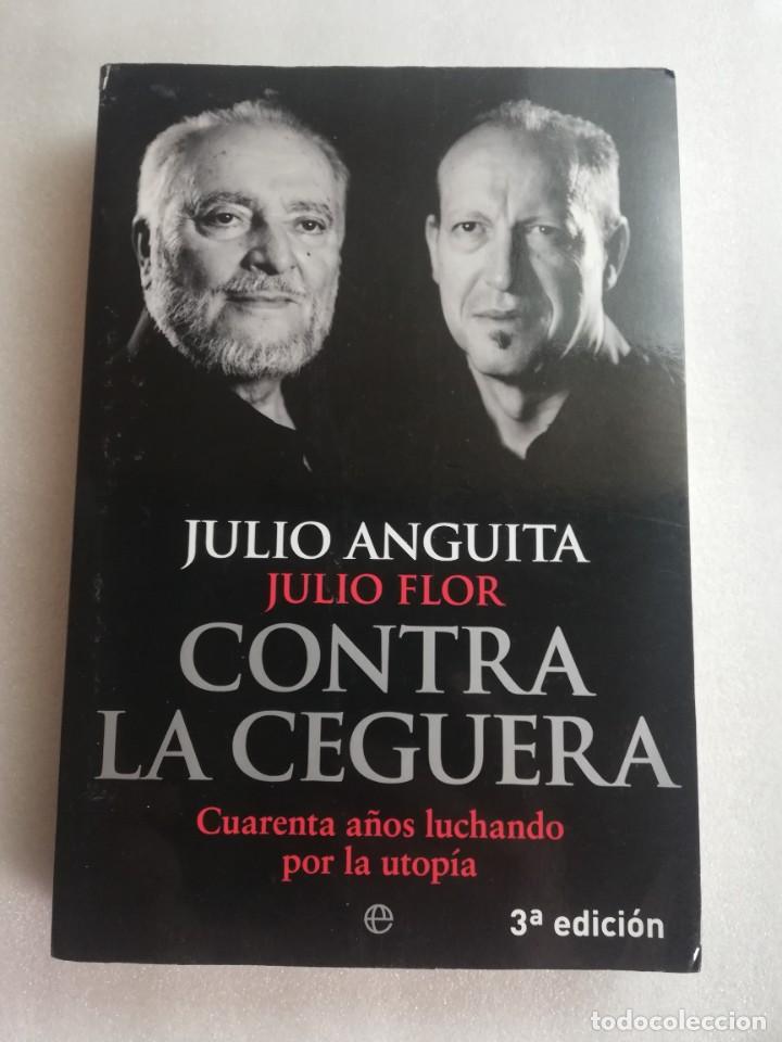 Libros de segunda mano: JULIO ANGUITA - CONTRA LA CEGUERA - Foto 3