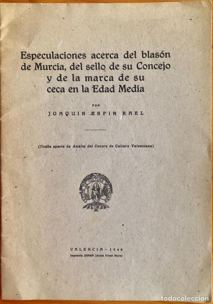 Libros de segunda mano: MURCIA- LORCA- BLASON CONCEJO EDAD MEDIA- MARCA CECA- JOAQUIN ESPIN- 1946- FIRMADO
