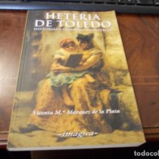 Livres d'occasion: HETERIA DE TOLEDO HISTORIAS Y LEYENDAS MEDIEVALES, VICENTA Mª MÁRQUEZ DE LA PLATA. IMÁGICA 2.006. Lote 335523968