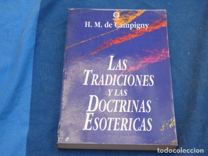 Libros de segunda mano: ARKANSAS LIBRO OCULTSIMO HM DE CAMPIGNY LAS TRADICIONES Y LAS DOCTRINAS ESOTERICAS - Foto 1