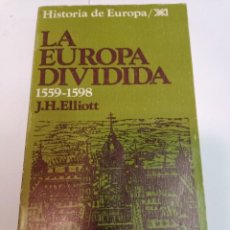 Libri di seconda mano: J.H. ELLIOTT LA EUROPA DIVIDIDA 1559-1598 SA9210. Lote 335555253