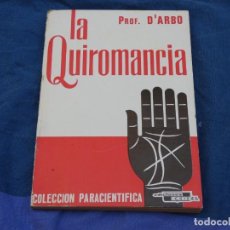 Libros de segunda mano: ARKANSAS LIBRO OCULTISMO PROFESOR SEBASTIA D´ARBO LA QUIROMANCIA 1975 LOMO SUCIO