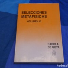 Libros de segunda mano: ARKANSAS LIBRO OCULTISMO SELECCIONES METAFISICAS VOL 6 CAROLA DE GOYA. Lote 365220031
