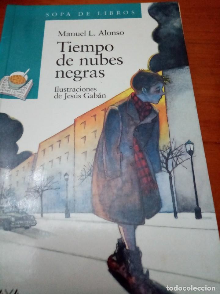 Libros de segunda mano: TIEMPO DE NUBES NEGRAS. MANUEL. L. ALONSO. EST28B3 - Foto 1