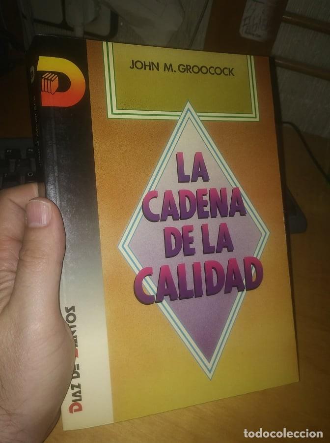 Libri di seconda mano: Libro: LA CADENA DE LA CALIDAD De John M. Groocock
