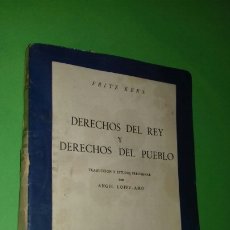 Libros de segunda mano: FRITZ KERN: DERECHOS DEL REY Y DERECHOS DEL PUEBLO. ED. RIALP, 1955.. Lote 354347373
