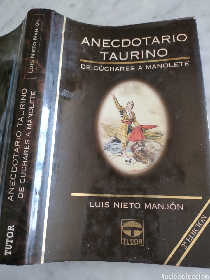 Libros de segunda mano: Anecdotario Taurino de C&uacute;charas a Manolete Luis Nieto Manj&ograve;n