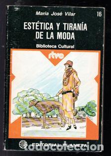Libros de segunda mano: La tiran&iacute;a de la moda, Mar&iacute;a Jos&eacute; Vilar - Foto 1