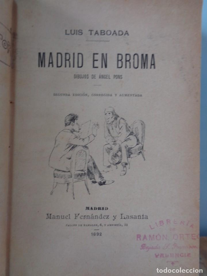 Libros de segunda mano: &iexcl;&iexcl; Madrid EN BROMA. Aut. Luis TABOADA. Edicion.- 1892. !! - Foto 5