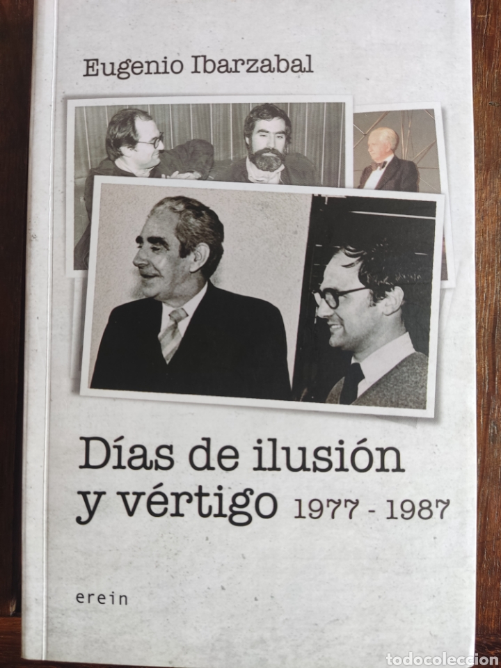 Libros de segunda mano: D&Iacute;AS DE ILUSI&Oacute;N Y V&Eacute;RTIGO 1977-1987 EUGENIO IBARZABAL - Foto 1