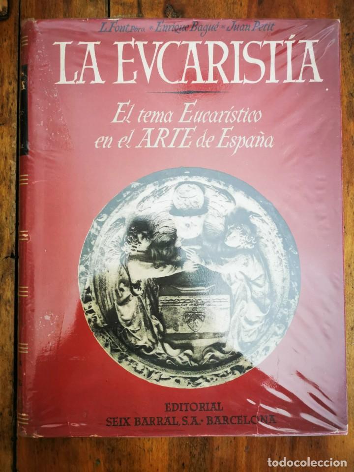Libros de segunda mano: La EUCARIST&Iacute;A : el tema eucar&iacute;stico en el arte en Espa&ntilde;a - Foto 1