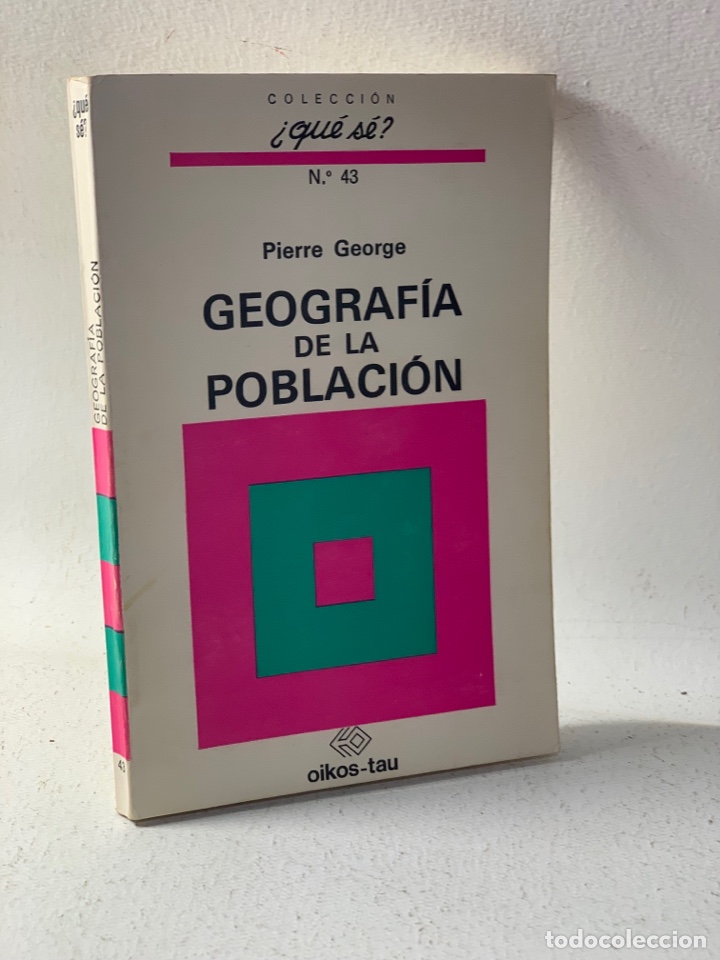 Libros de segunda mano: GEOGRAFIA DE LA POBLACION &middot;&middot;&middot; PIERRE GEORGE - Foto 1