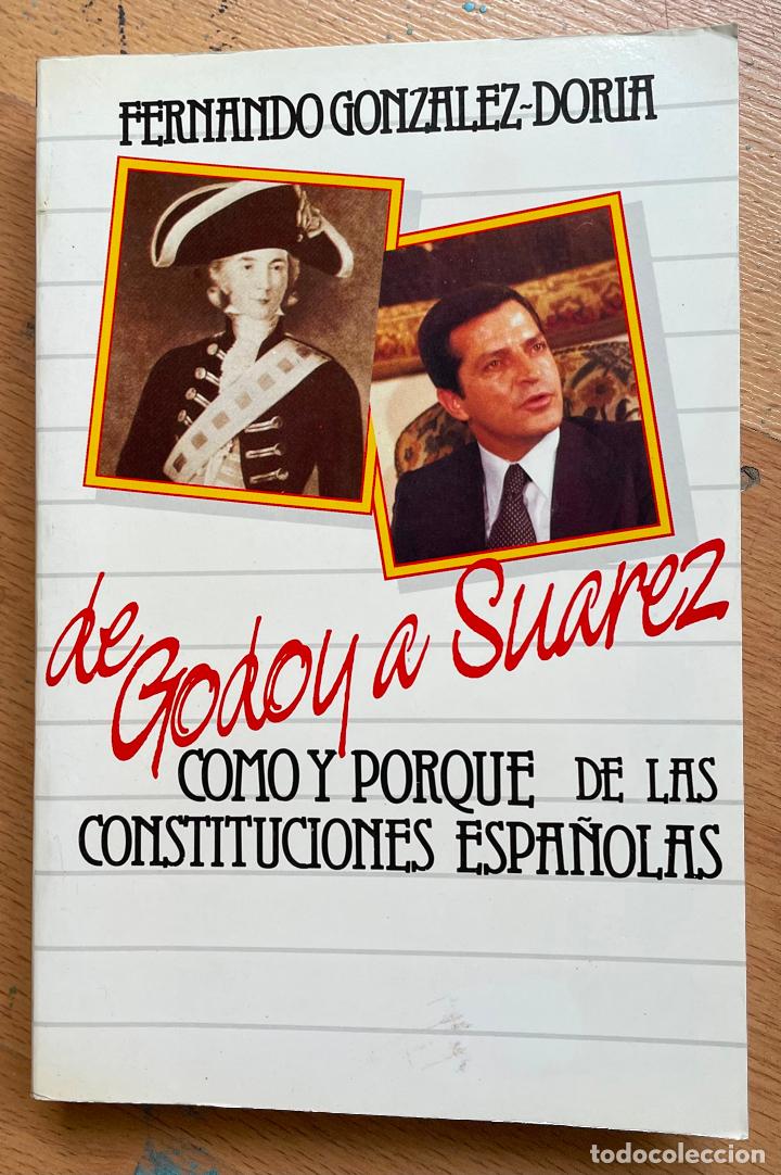 Libros de segunda mano: DE GODOY A SUAREZ, Fernando Gonzalez doria - Foto 1