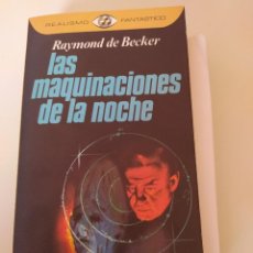 Libros de segunda mano: LAS MAQUINACIONES DE LA NOCHE DE RAYMOND DE BECKER. Lote 336541708
