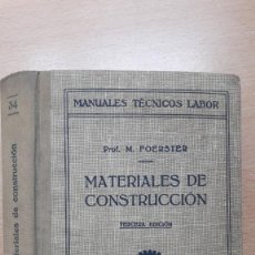 Libros de segunda mano: MATERIALES DE CONSTRUCCIÓN. FOERSTER, 1947. MANUALES TÉCNICOS LABOR.