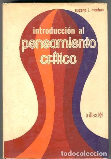 Libros de segunda mano: Introducci&oacute;n al Pensamiento Cr&iacute;tico - Foto 1