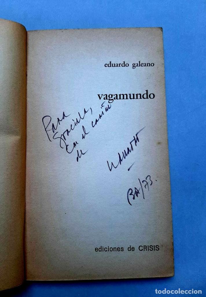 Libros de segunda mano: Galeano, Eduardo - Vagamundo - 1973 dedicado SIGNED - Foto 2