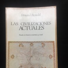 Libros de segunda mano: LAS CIVILIZACIONES ACTUALES. FERNAND BRAUDEL. EDITORIAL TECNOS, 1978