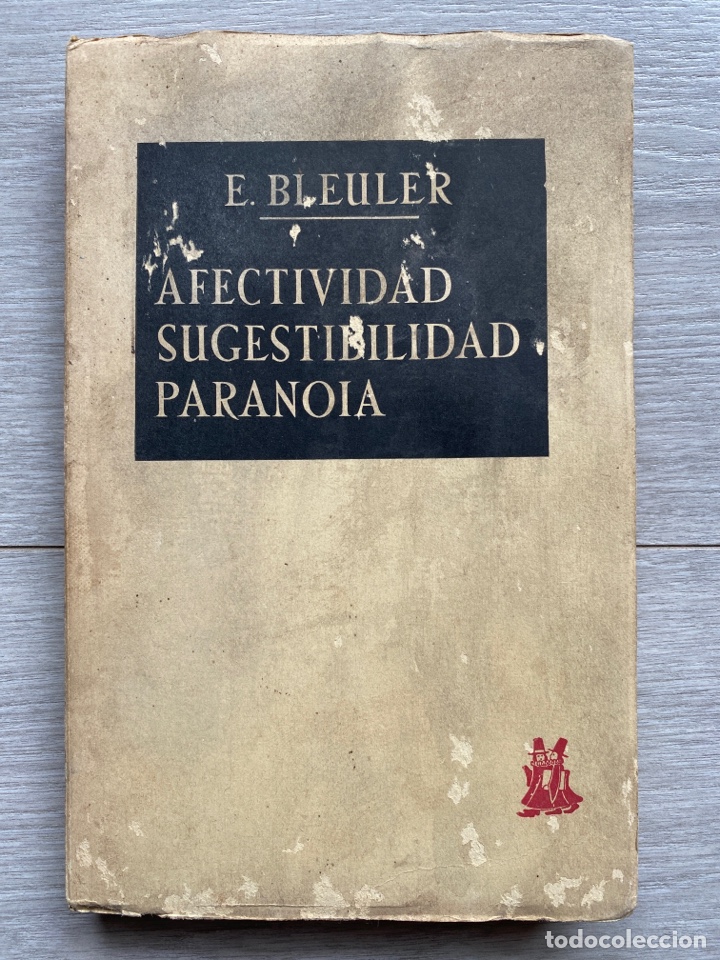 Libros de segunda mano: AFECTIVIDAD, SUGESTIBILIDAD Y PARANOIA. Bleuler - Foto 3