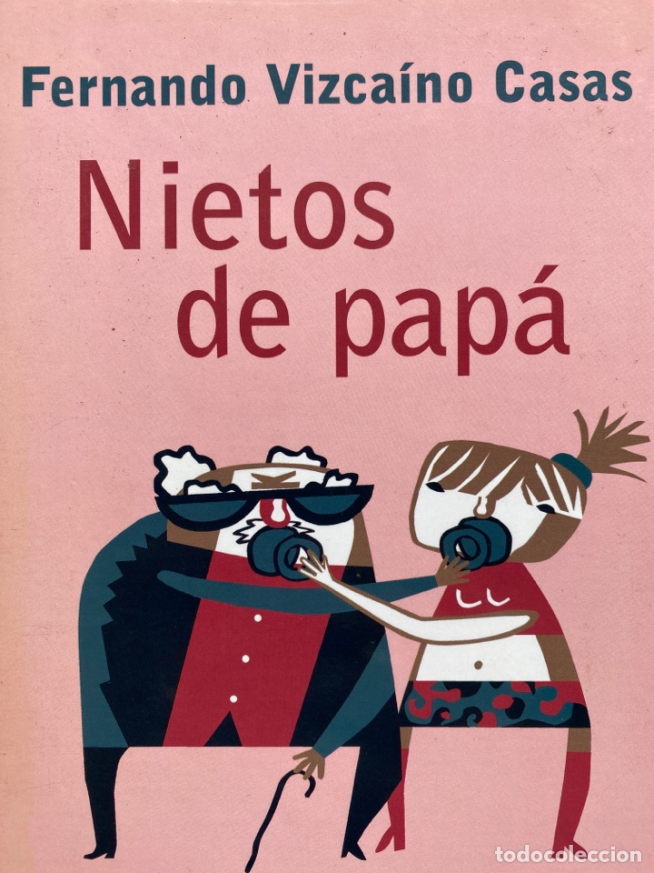 Libros de segunda mano: NIETOS DE PAPA / Vizca&iacute;no Casas - Foto 1