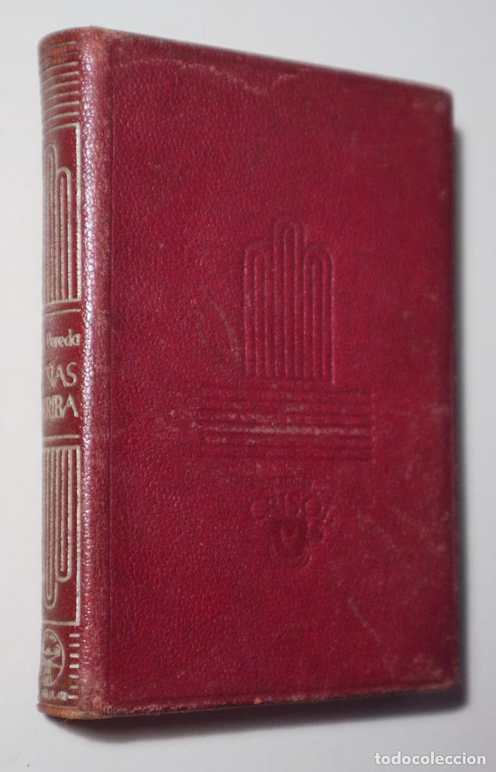 Libros de segunda mano: PEREDA, Jos&eacute; Mar&iacute;a de - PE&Ntilde;AS ARRIBA - Madrid 1946 - Foto 1