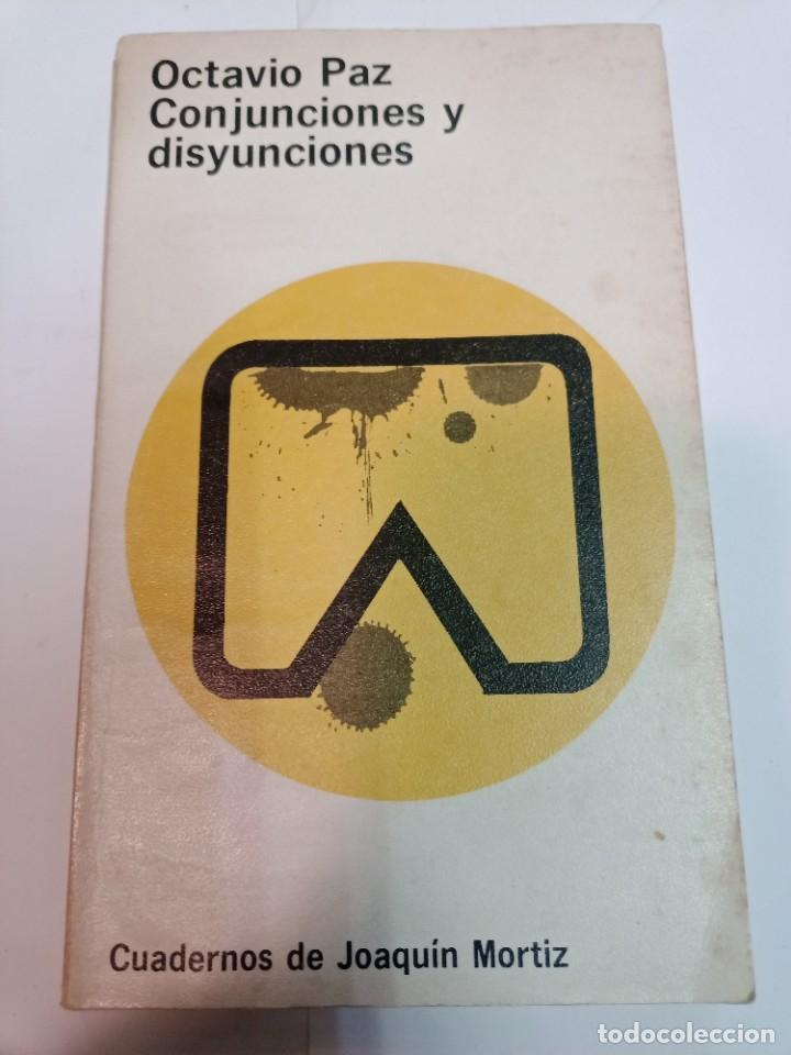 Libros de segunda mano: OCTAVIO PAZ Conjunciones y disyunciones SA9314 - Foto 1
