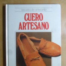Libri di seconda mano: ESCUELA DE ARTESANIA - CUERO ARTESANO - ED. IBEROAMERICANAS QUORUM - 1992. Lote 337121318
