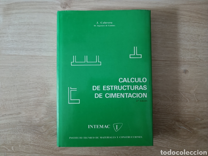 Libros de segunda mano: C&Aacute;LCULO DE ESTRUCTURAS DE CIMENTACI&Oacute;N - J. CALAVERA - Foto 1