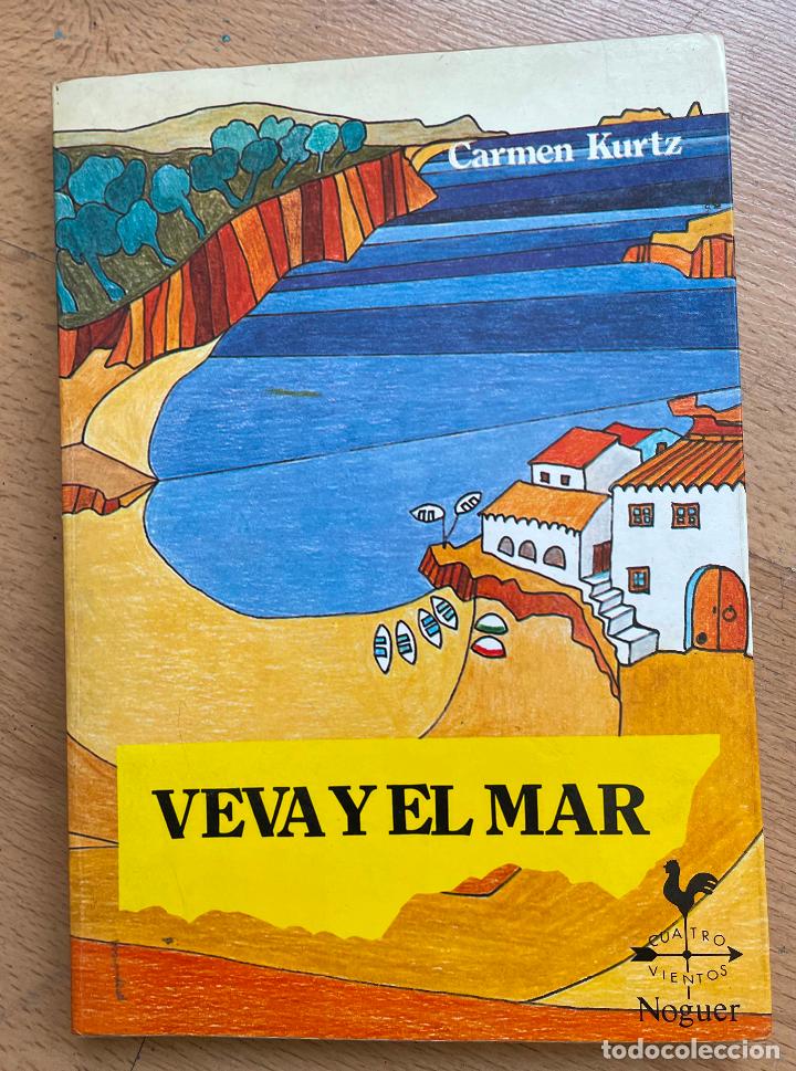 Libros de segunda mano: VEVA Y EL MAR Carmen Kurtz - Foto 1