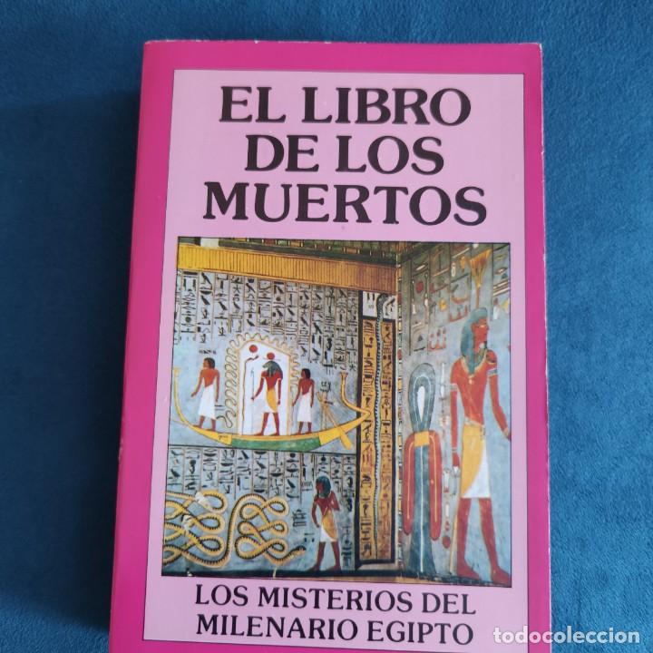 Libros de segunda mano: El Libro De Los Muertos, Los Misterios Del Milenario Egipto. An&oacute;nimo, En espa&ntilde;ol. - Foto 1