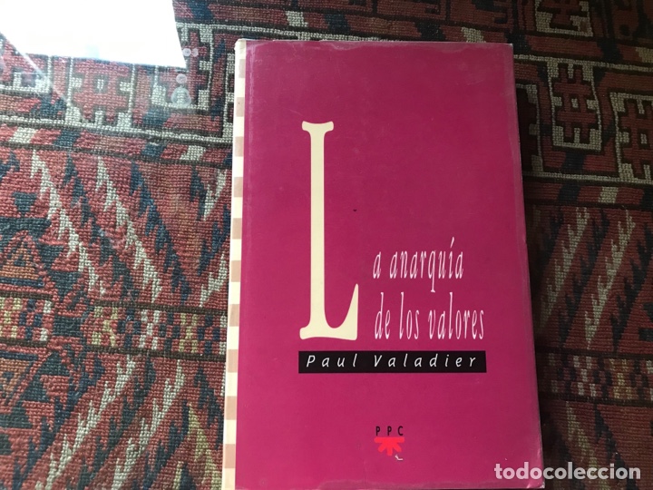 Libros de segunda mano: La anarqu&iacute;a de los valores. Paul Valadier. PPC - Foto 1